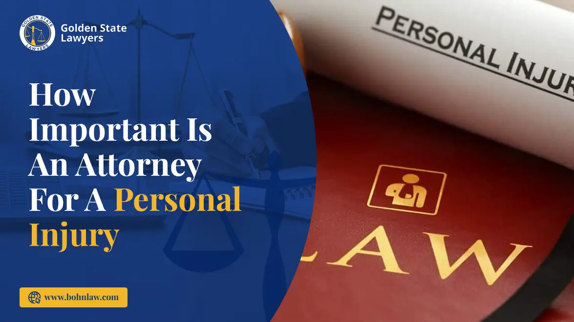 How Important Is an Attorney for a Personal Injury Case?