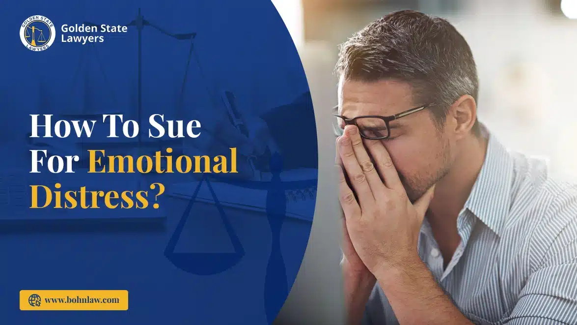 How to Sue for Emotional Distress?
