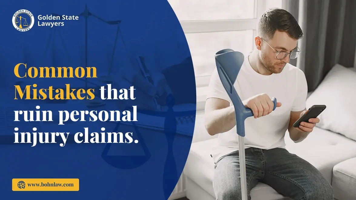 mistakes that ruin personal injury claims