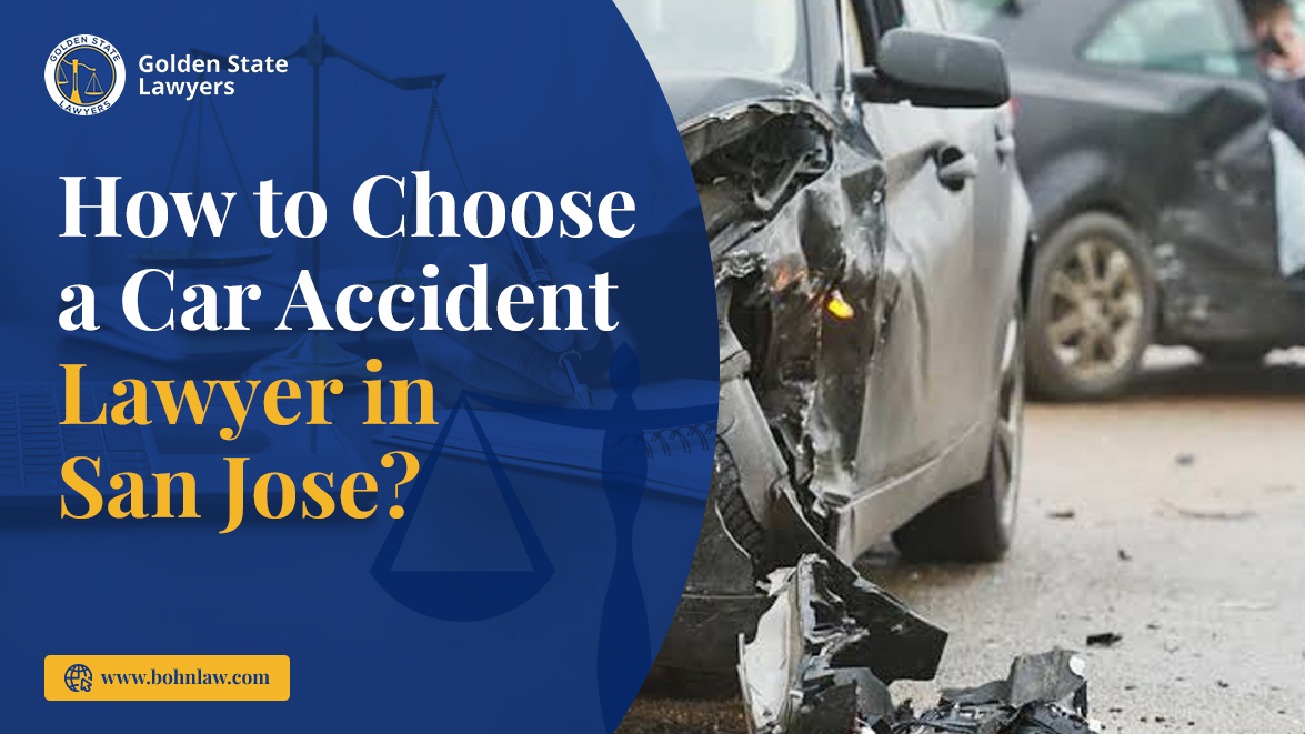 choose car accident lawyer in san jose